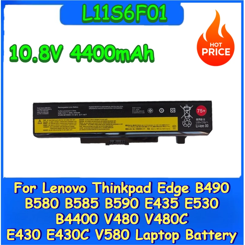 

10.8V 4400mAh L11S6FO1 Laptop battery For Lenovo Thinkpad Edge B490 B580 B585 B590 E435 E530 B4400 V480 V480c E430 E430C V580