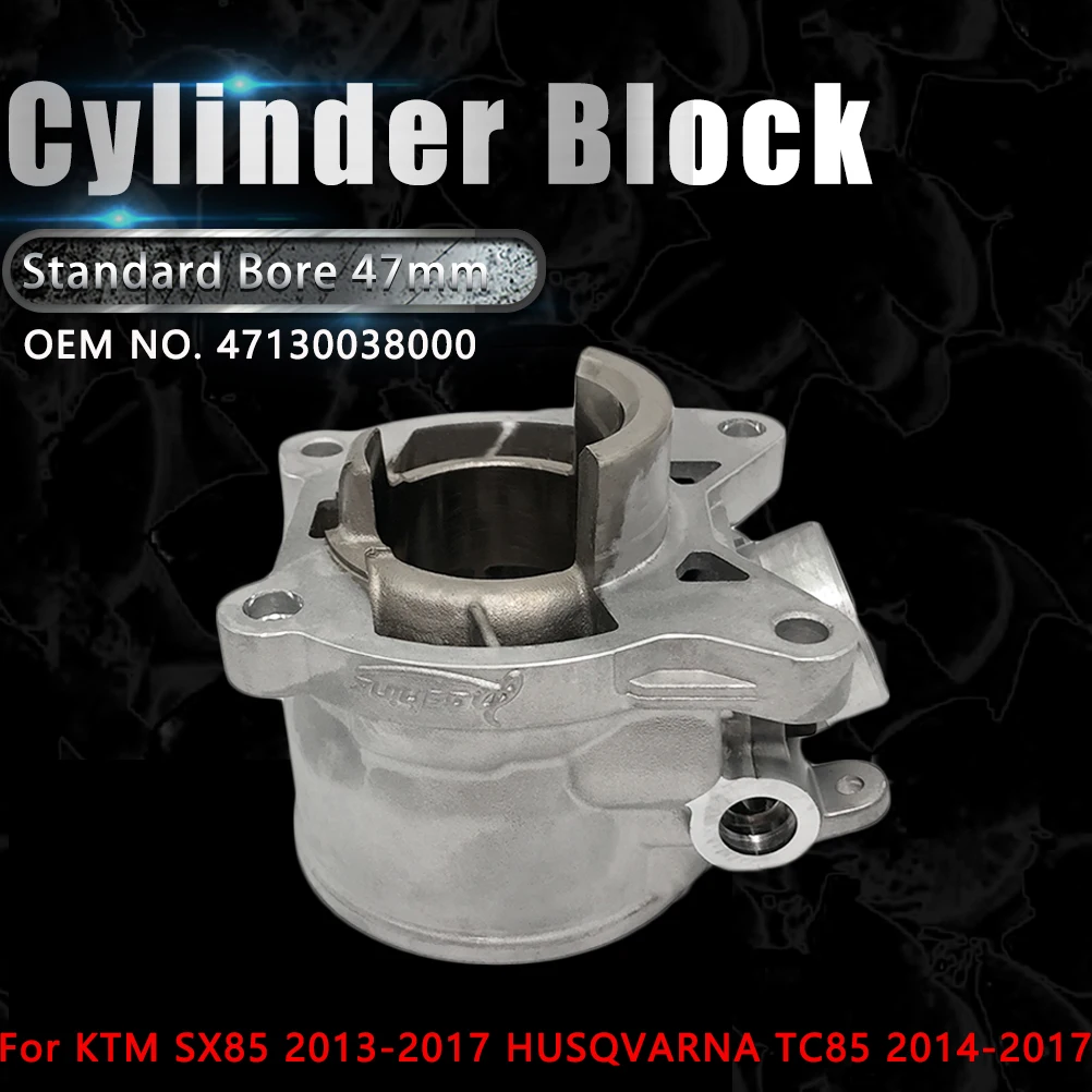 Motorcycle Cylinder Block Aluminum 47mm Engine Cylinder For KTM SX85 2013-2017 HUSQVARNA TC85 2014-2017 Koshine XN85 47130038000
