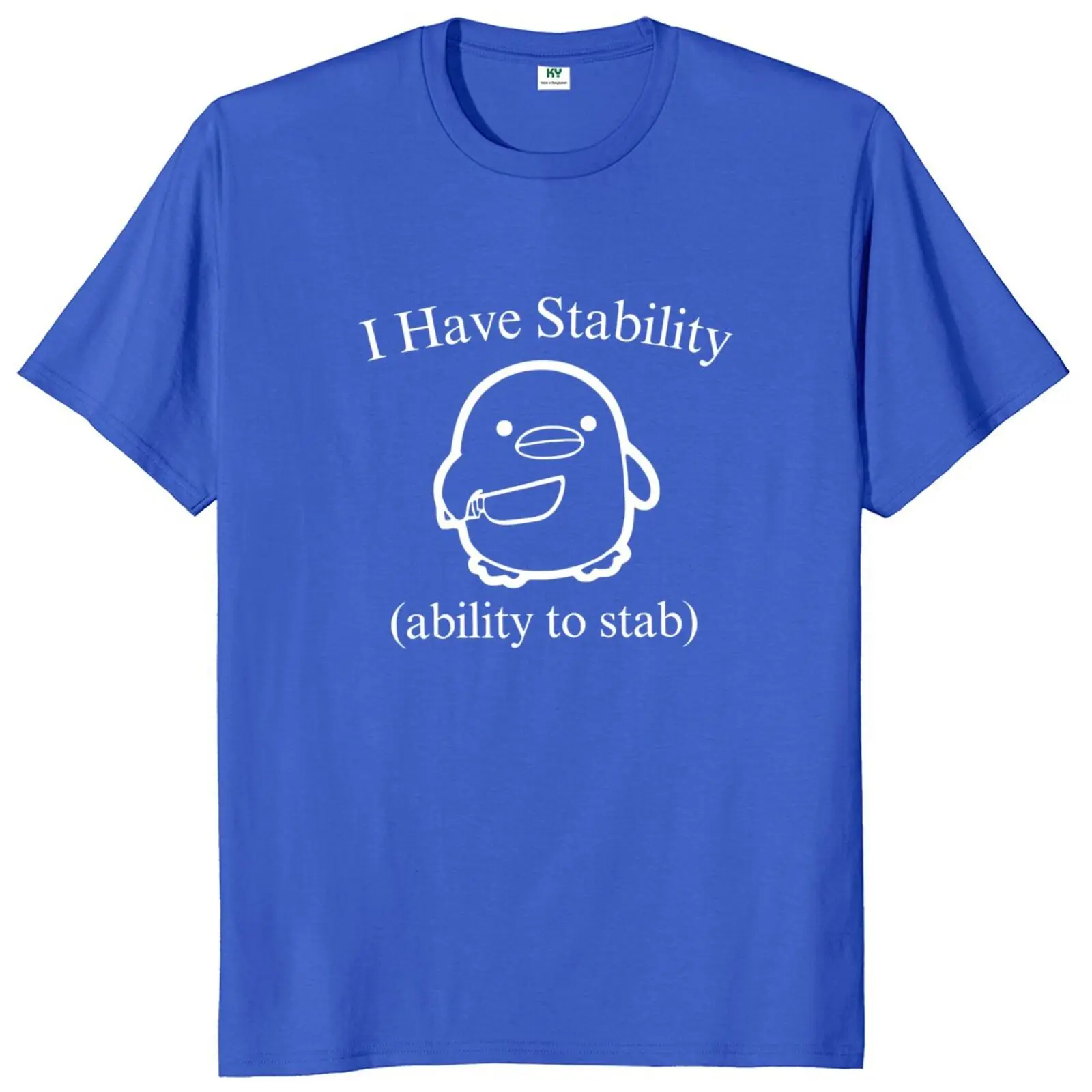 I Have Stability Ability To Stab T-shirt Funny Meme Trend Y2k Short Sleeve 100% Cotton Unisex O-neck Casual T Shirt EU Size