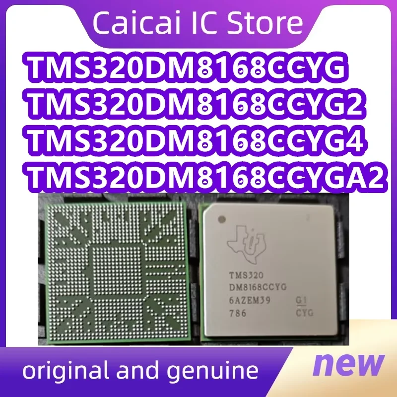 

TMS320DM8168CCYG TMS320DM8168CCYG2 TMS320DM8168CCYG4 TMS320DM8168CCYGA2 TMS320DM8168CCYGH TMS320DM8168CCYG4H 1PCS/LOT