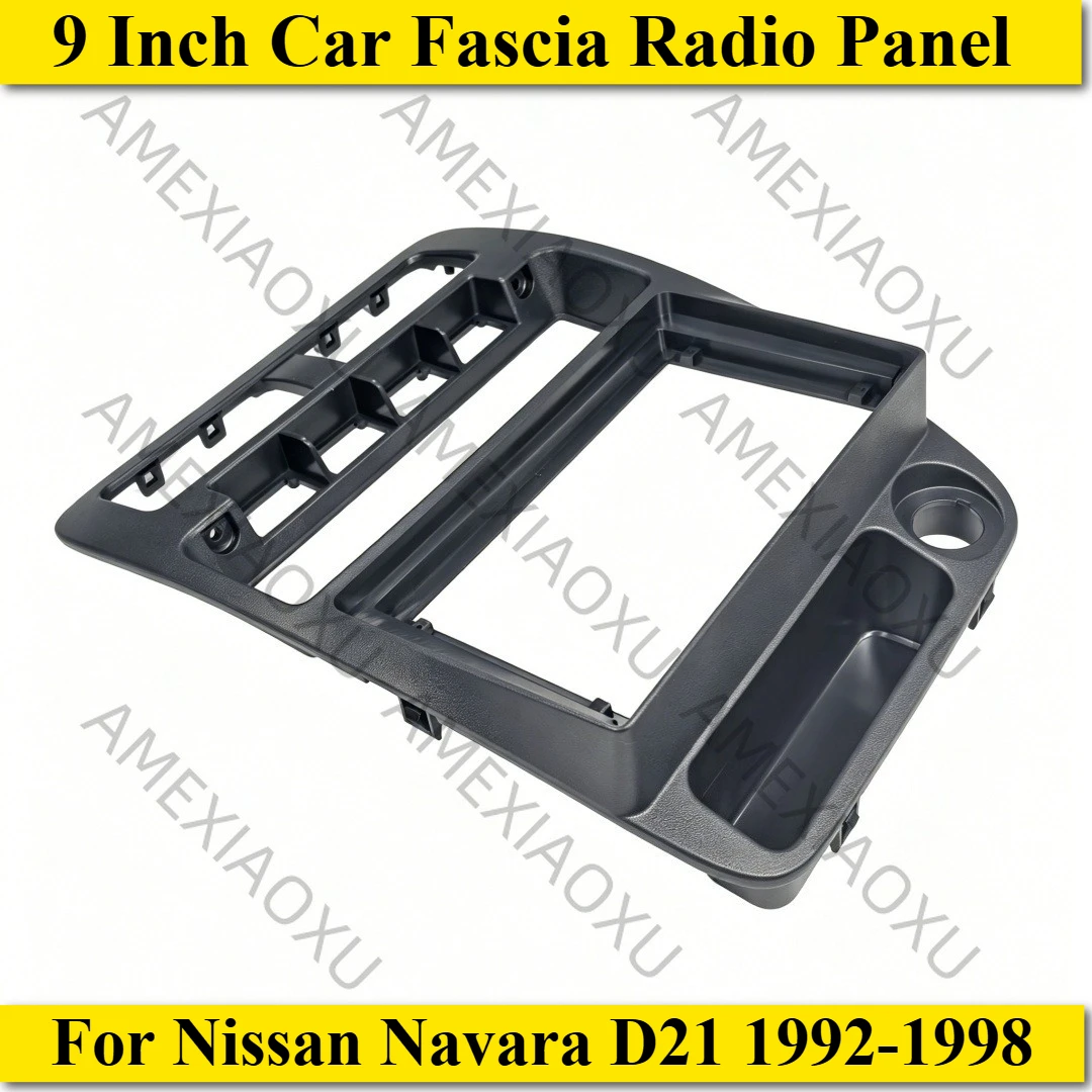 

9 Inch Car Fascia Radio Panel For Nissan Navara D21 1992-1998 RHD Dash Kit Install Facia Console Bezel Adapter Parts Accessories
