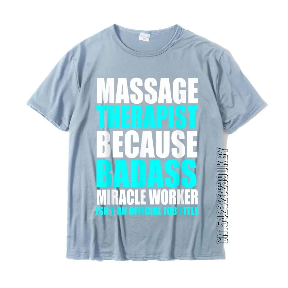 Funny Massage Therapist T Shirt Massage Therapy T-Shirt Cotton Top T-Shirts For Adult Design Tops Shirts Company Crazy