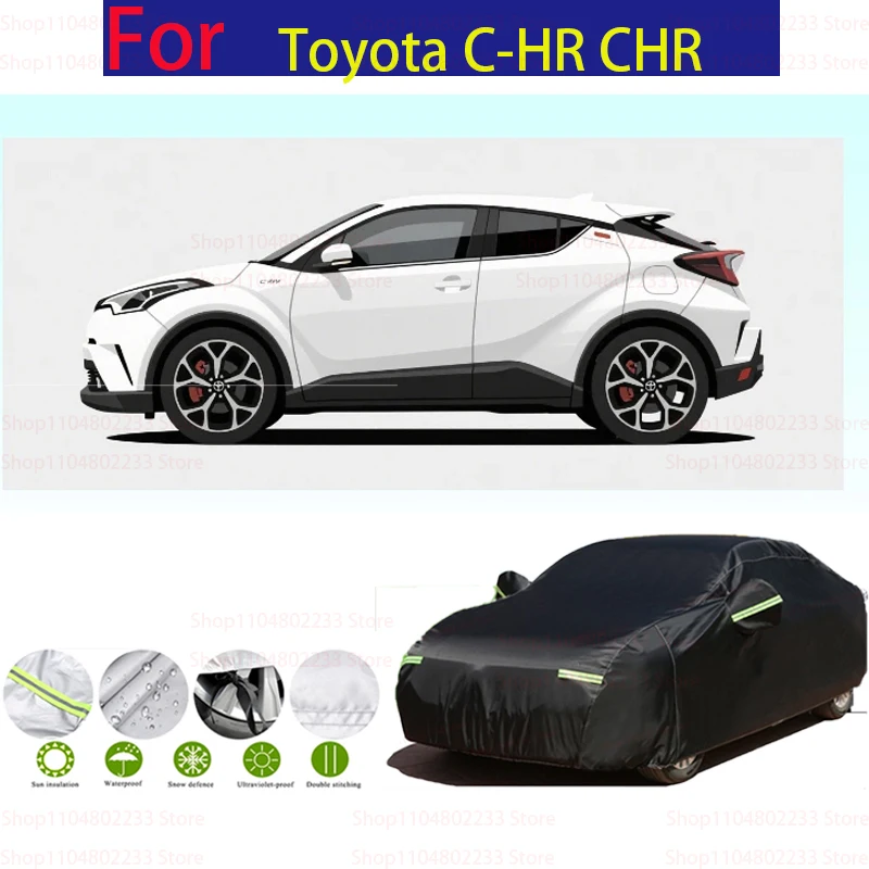 

Waterproof Car Cover SUV Outdoor Sun Shade Anti-UV Rain Snow Ice Protection Cover For Toyota C-HR CHR