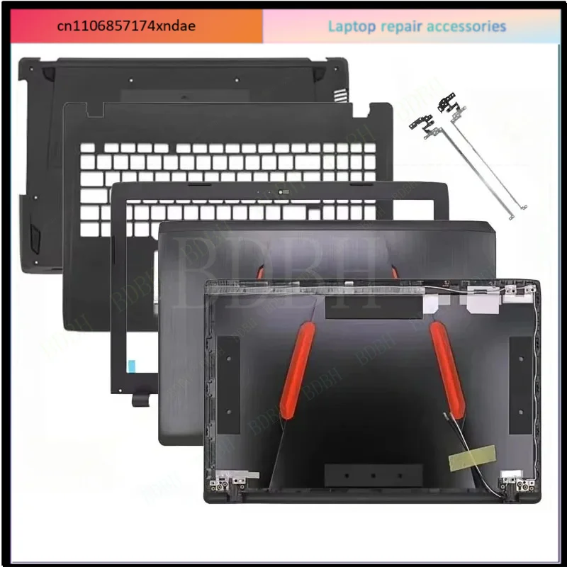 B D BH For GL553 GL553V GL553VD FX53V FZ53V Laptop LCD Rear Cover/Front Frame/Palm Pad/Bottom Cover/hinge