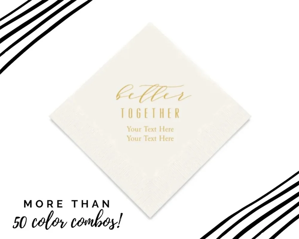 

Better Together Custom Printed Napkins - Set of 50 Paper Wedding Napkins - Custom Wedding Napkins - Anniversary Napkins - Engage