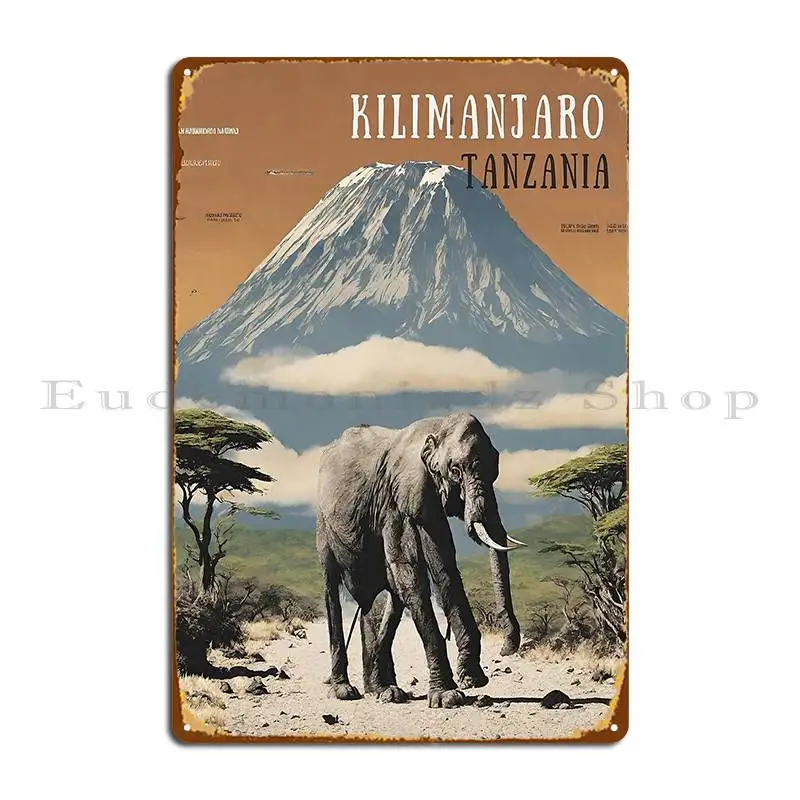 Kilimanjaro Mountain Safari Tanzania Metal Sign Party Wall Mural Design Create Painting Tin Sign Poster