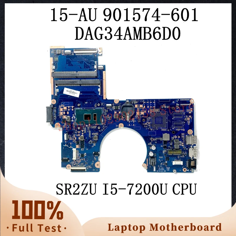 901574-601 901574-001 With SR2ZU I5-7200U CPU Mainboard For HP PAVILION 15-AU 15T-AU Laptop Motherboard DAG34AMB6D0 100% Tested