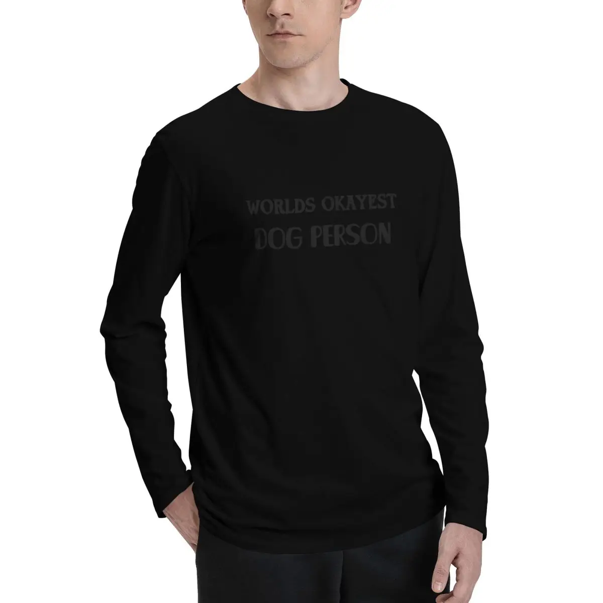 Worlds_Okayest_Dog_Person Stylish and Comfortable Men's Long Sleeve T-Shirt - Ideal for Every Season and Daily Wear