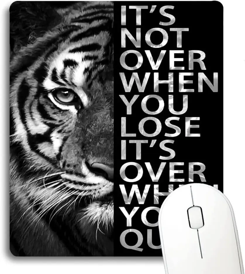 

Black and White Cool Lion Head Mouse Pad Inspirational Quote It's NOT Over When You Lose It's Over When You Quit Mouse Mat