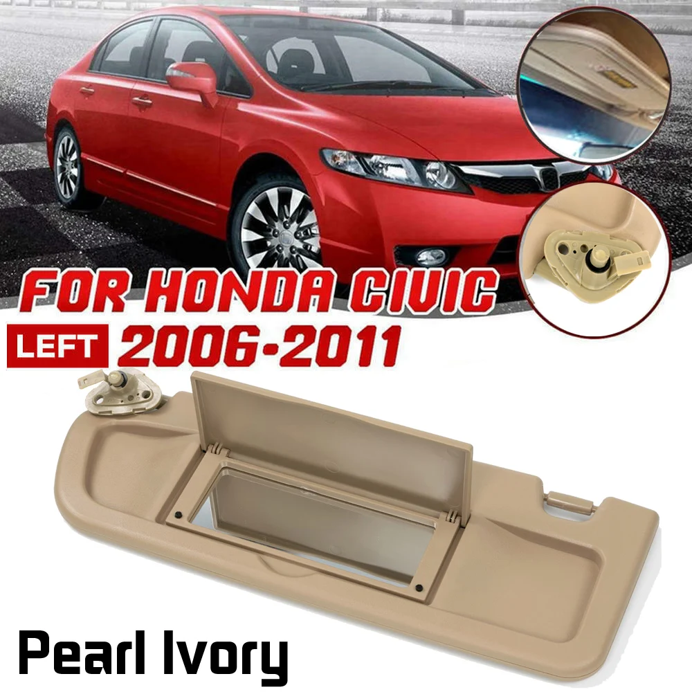 

83280-SNA-A01ZB Left Side Car Sun Visor For Honda Civic 2006 2007 2008 2009 2010 2011 Pearl Ivory Tan Driver Side YR327 Sunvisor