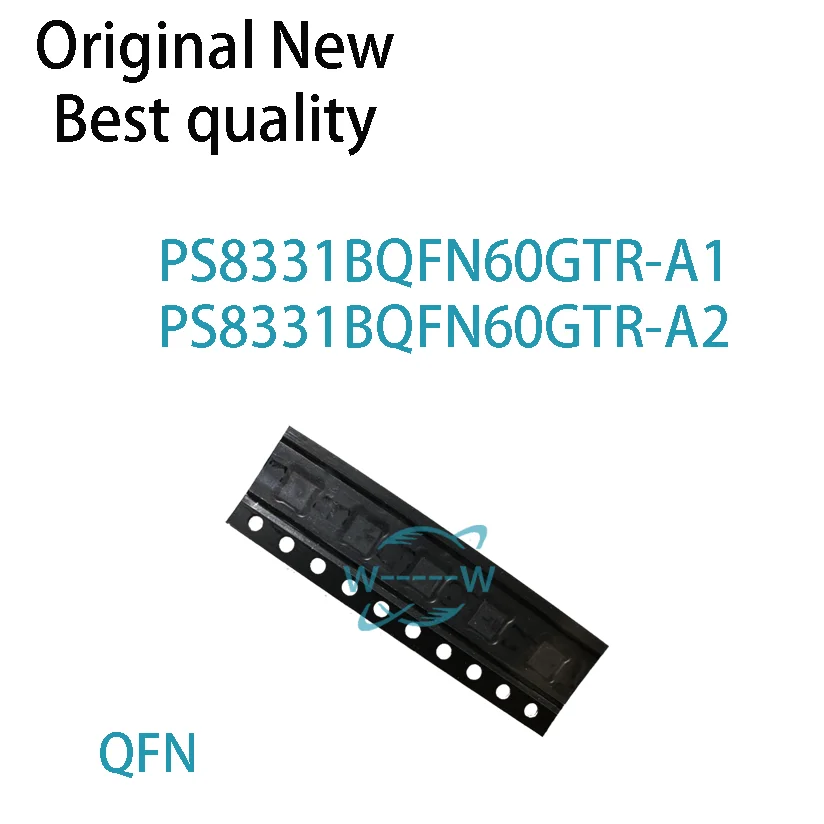 (2-5PCS)New PS8331BQFN60GTR-A1 PS8331BQFN60GTR-A2 PS8331B A1 A2 QFN-60 IC Chip electronic