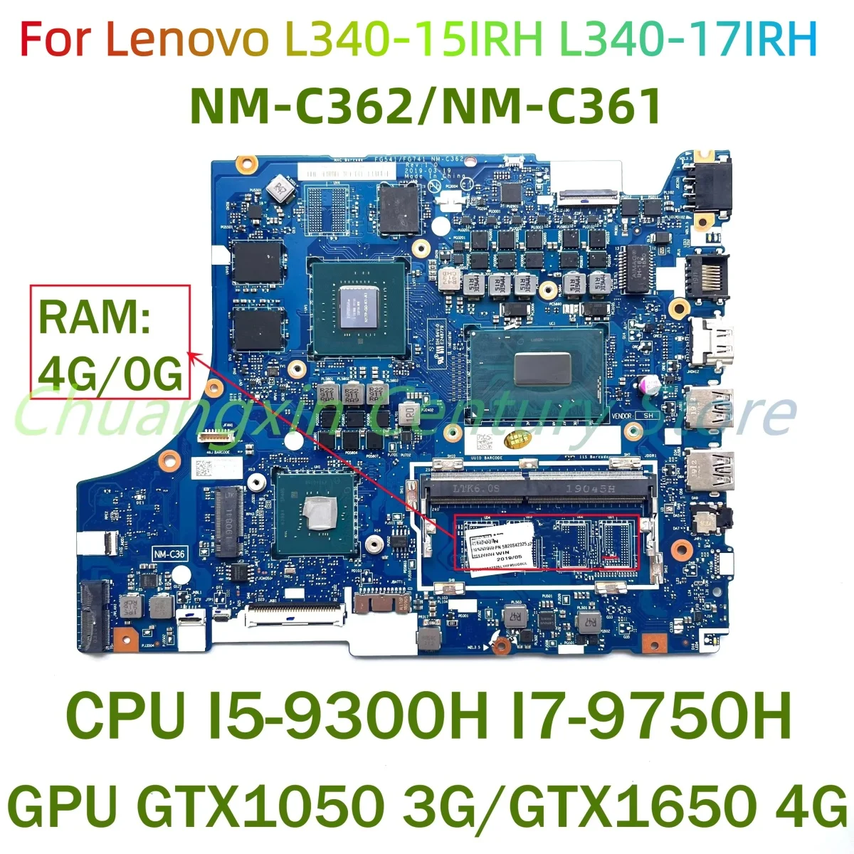 

NM-C361/NM-C362 motherboard For Lenovo L340-15IRH L340-17IRH Laptop CPU I5-9300H I7-9750H GPU GTX1050 3G/GTX1650 4G RAM 4G 0G