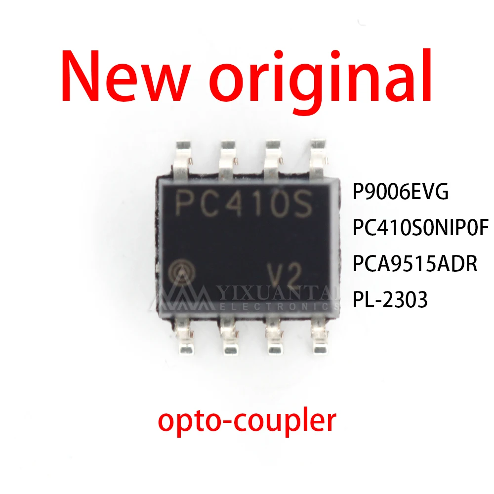 10pcs SOP8 New Original P9006EVG PC410S0NIP0F PCA9515ADR PL-2303 P9006 PC410 PCA9515 2303 9006 410 9515 SOIC-8 Opto-Coupler YXT