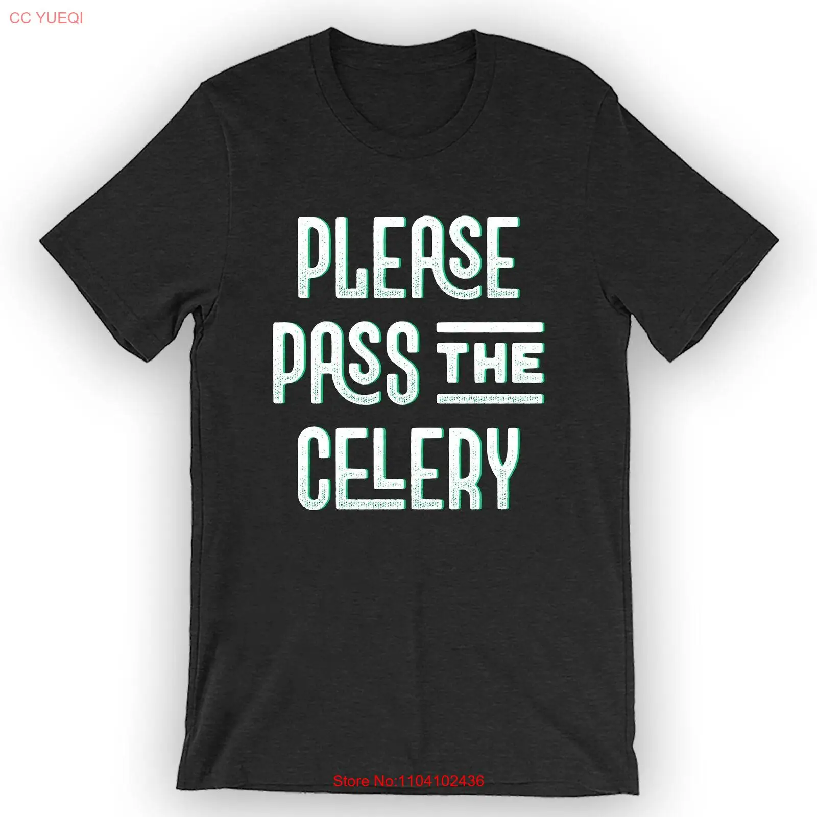 Unisex Please Pass The Celery T-Shirt Celery Food Lover