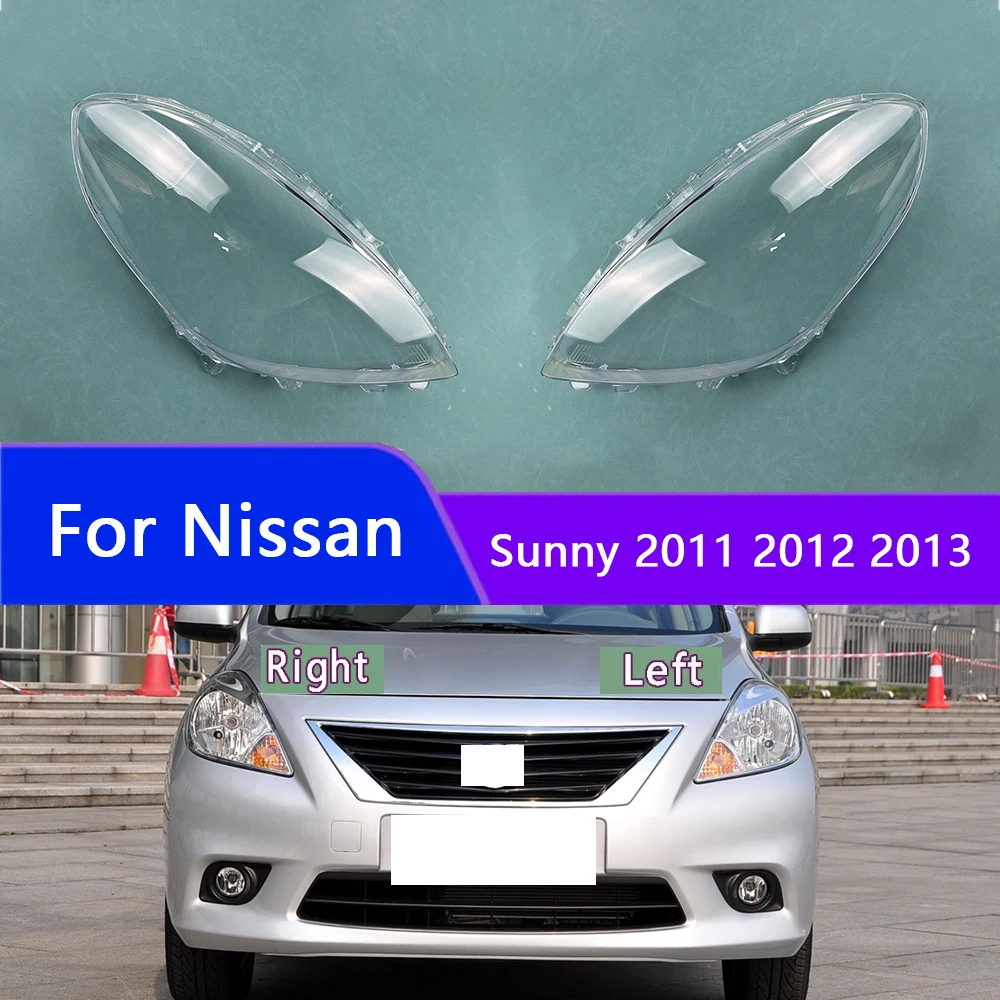 

For Nissan Sunny 2011 2012 2013 Headlamp Cover Transparent Lamp Shade Headlight Shell Lens Plexiglass Auto Replacement Parts