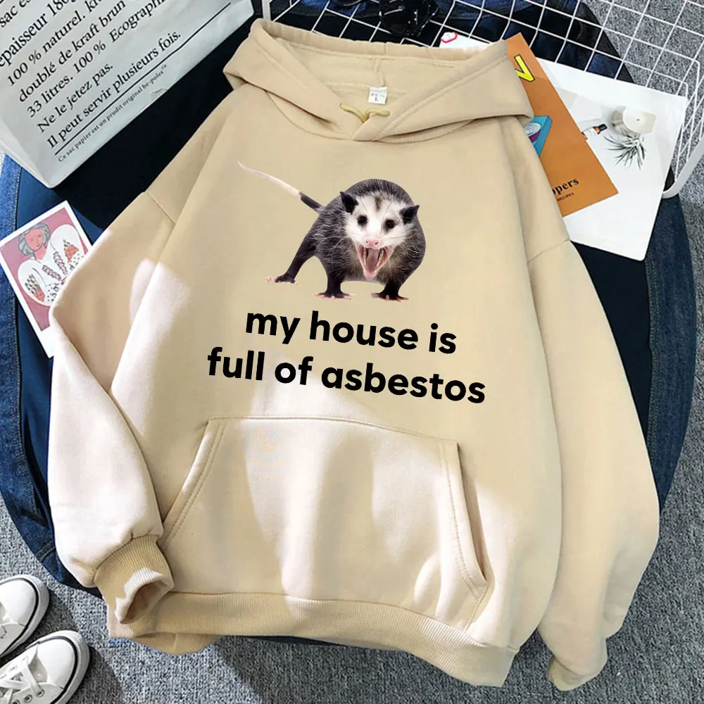 

My House Is Full of Asbestos Possum Meme Print Hoodie Men Women Creativity Funny Fashion Loose Casual Soft Sportswear Streetwear