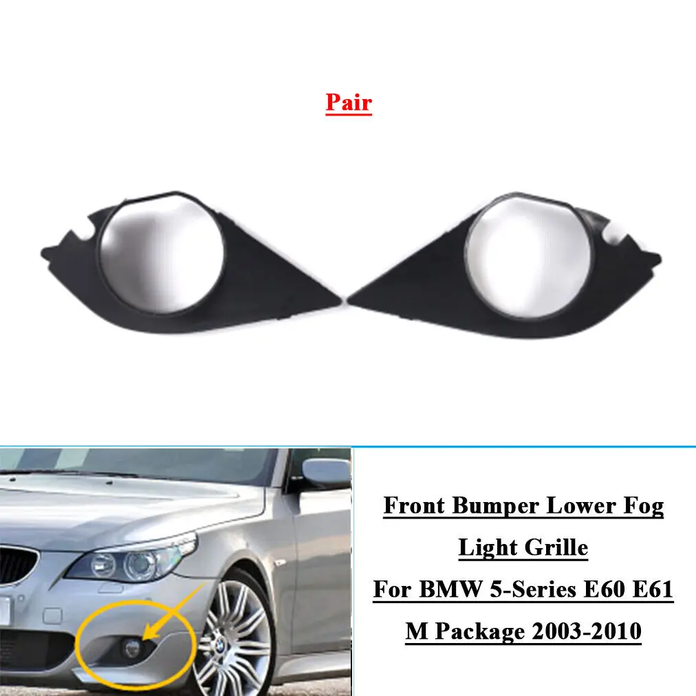 Bumper Fog Lamp Cover Bumper Lower Grille Bezel Cover  for BMW 5-Series  E60 E61 M Sport 2003-2009 51117896603 51117896604