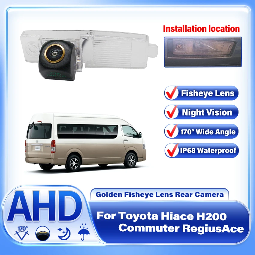 Car Parking AHD 1080P 170° FishEye Vehicle Rear View Camera HD Night Vision Waterproof For Toyota Hiace H200 Commuter RegiusAce