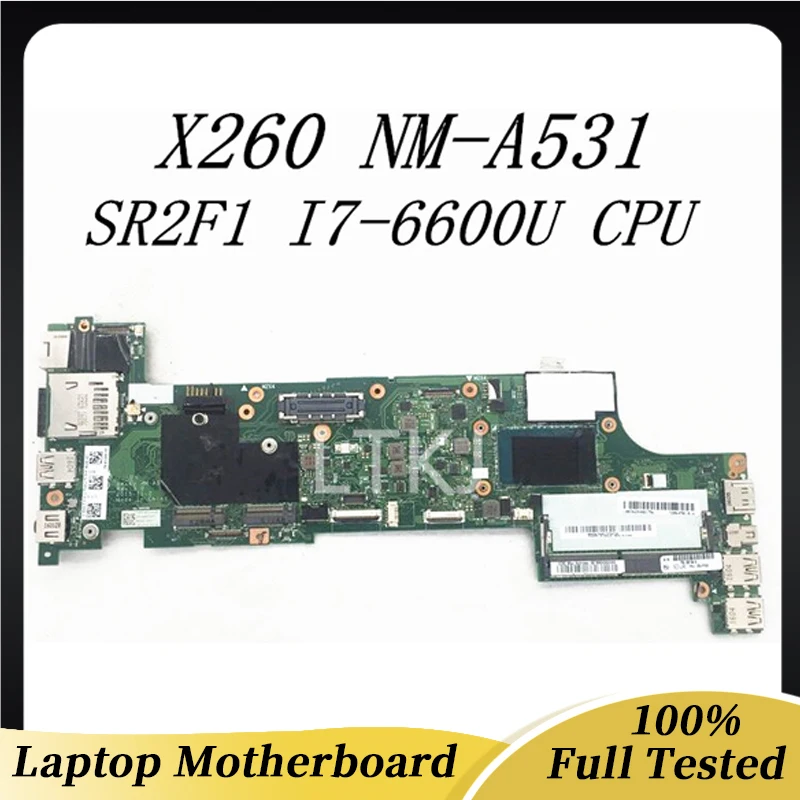 

NM-A531 High Quality Mainboard For Lenovo Thinkpad X260 Laptop Motherboard 00UP200 With SR2F1 I7-6600U CPU DDR4 100% Full Tested