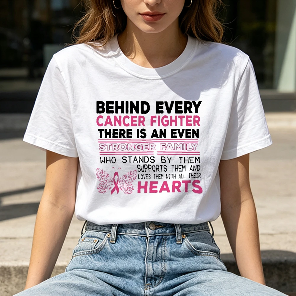 BEHIND EVERY CANCER FIGHTER THERE IS AN EVEN STRONGER FAMILY Graphic Tee Women Pink Ribbon Breast Cancer Awareness Tops
