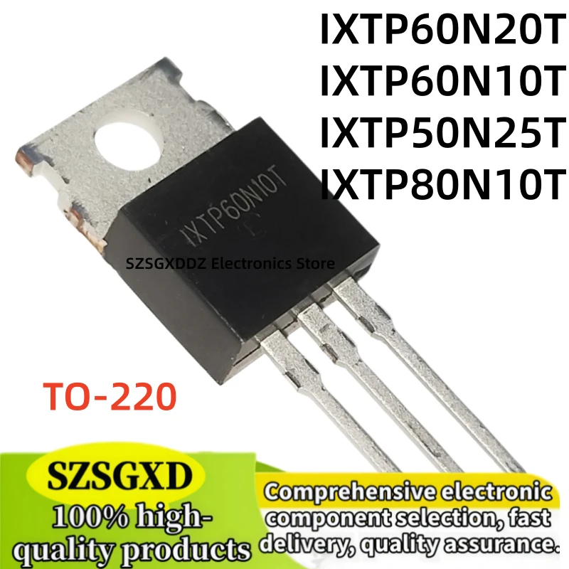 10-20-30PCS new IXTP60N10T 60N10T IXTP50N25T 50N25T IXTP80N10T 80N10T IXTP60N20T 60N20T MOS field effect transistor