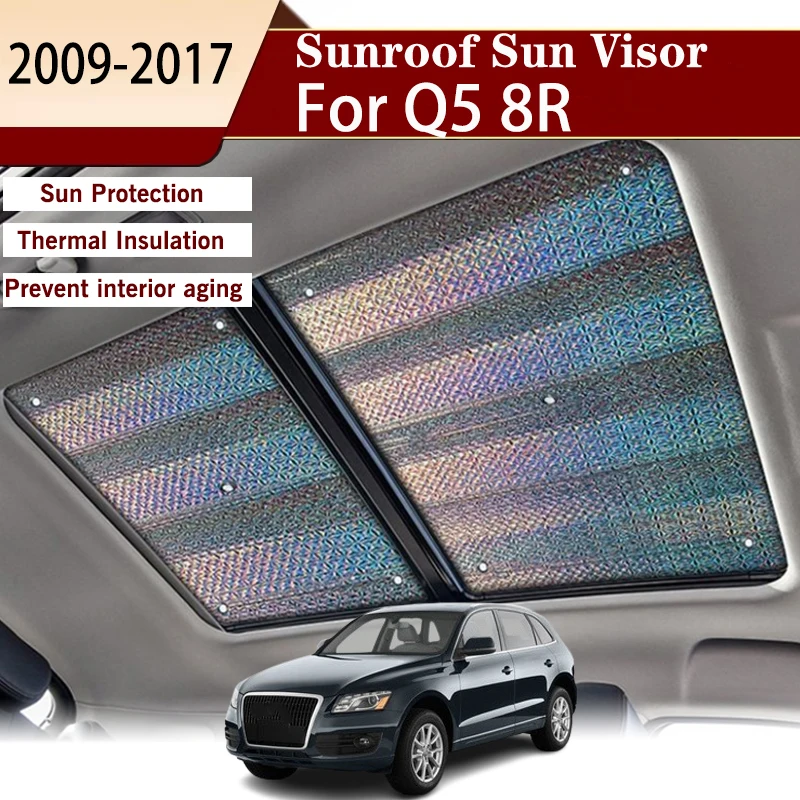 

Sunroof Sunshade For Audi Q5 8R MK1 2009-2017 Roof Sun Shades Visor Auto Curtain Sunroof Skylight Cover Sun Protector Accessorie