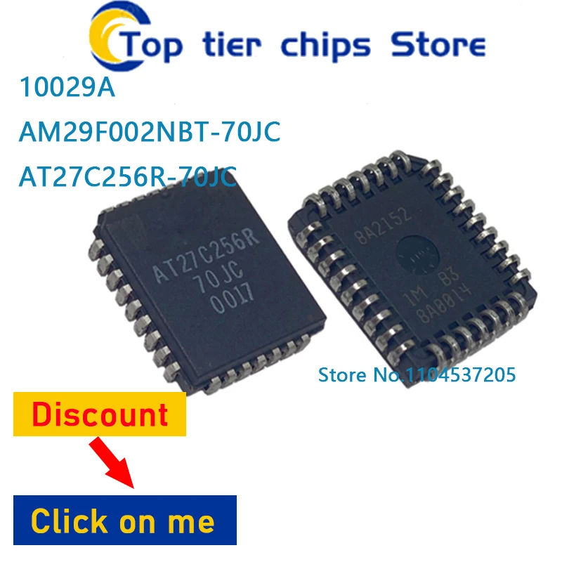 

10 шт./лот 10029A PLCC28 AM29F002NBT-70JC PLCC32 AT27C256R-70JC PLCC32 100% НОВЫЕ