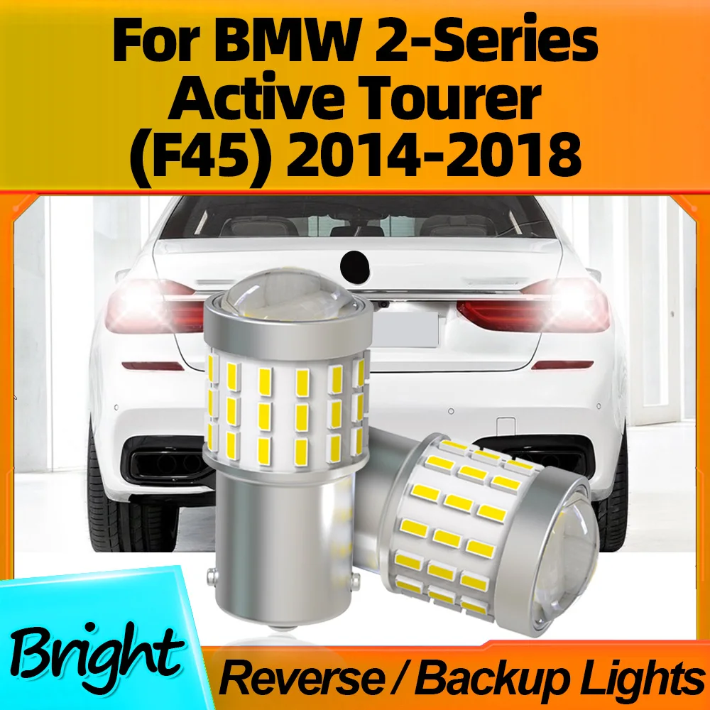 

2Pcs High Quality Car LED Reverse Light Blubs 1156 P21W BA15S For BMW 2-Series Active Tourer (F45) 2014 2015 2016 2017 2018