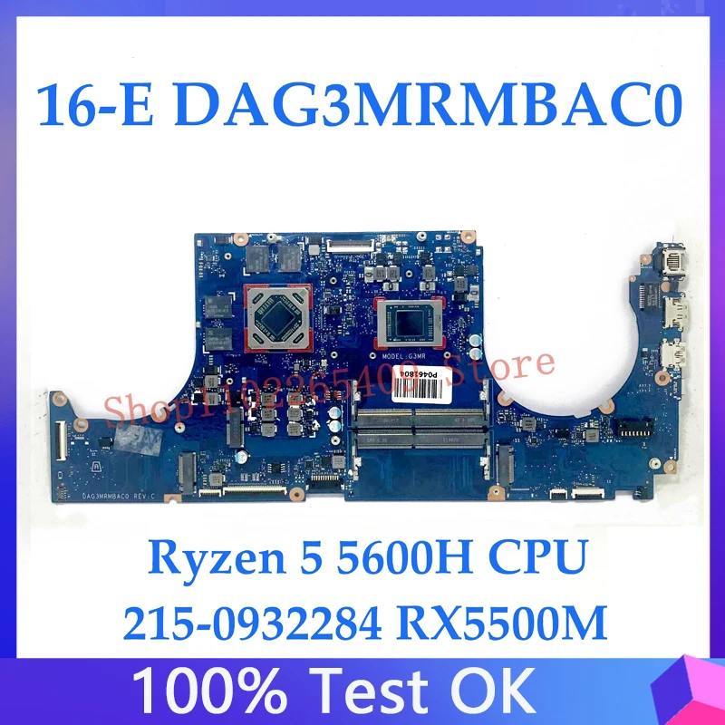 

DAG3MRMBAC0 Mainboard For HP 16-E Laptop Motherboard With AMD Ryzen 5 5600H CPU 215-0932284 RX5500M DDR4 100% Fully Working Well