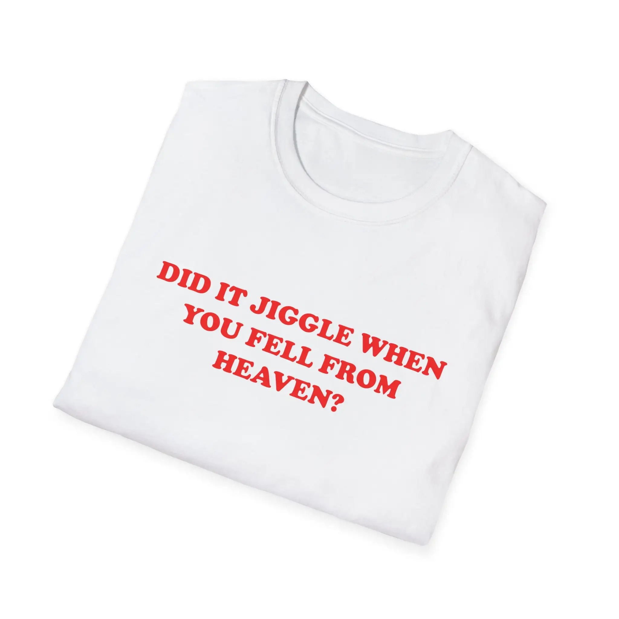 Funny Meme T Shirt Did It Jiggle When You Fell From Heaven Joke Gift