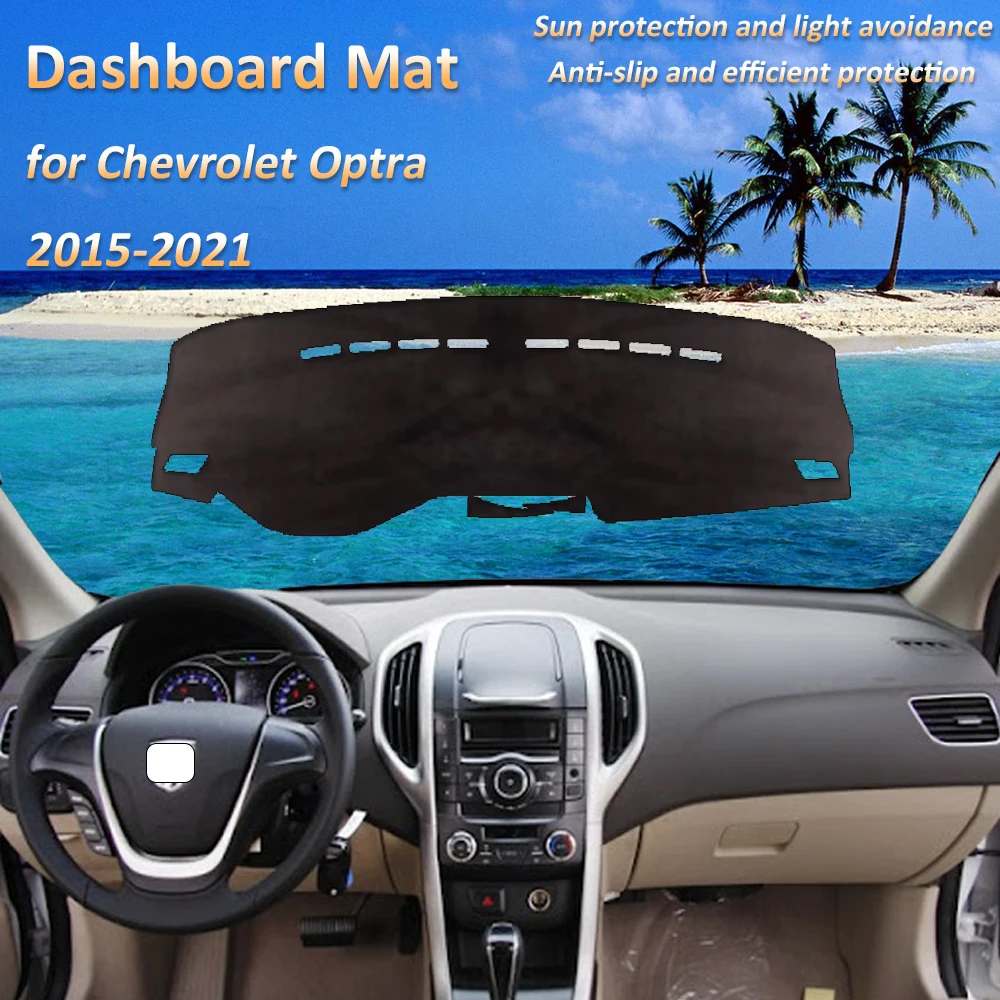 

For Chevrolet Optra 2015 2016 2017 2018 2019 2020 2021 Dashboard Mat Cover Dash Protective Avoid Light Auto Cars Accessories Sun