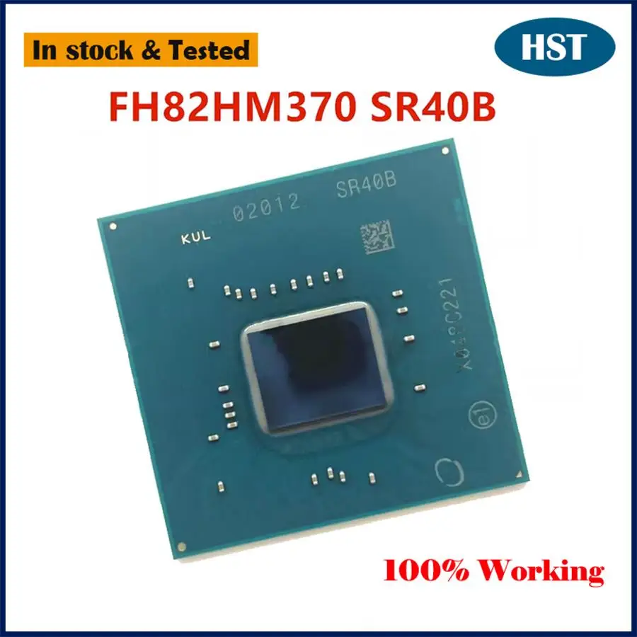 Original New FH82C246 SR40A FH82HM370 SR40B FH82C242 SR40C Chip Chipset