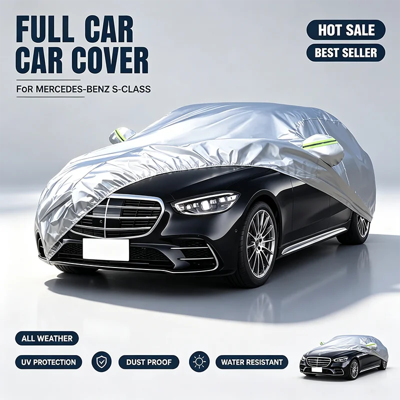 For Mercedes-Benz S-Class W221 W222 W223 Outdoor Full Car Cover Waterproof Snowproof Dustproof UV Protection Reflective Strips