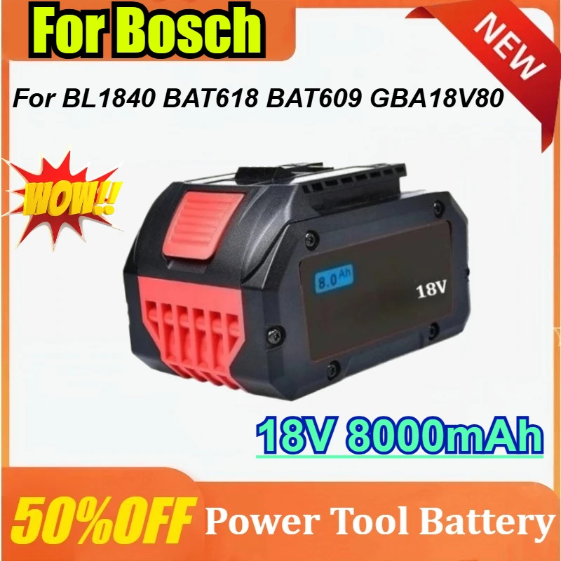 

Newly 18V 8000mAh 21700 Lithium Battery Replacement Battery for Bosch for BL1840 BAT618 BAT609 GBA18V80 Power Cordless Tool