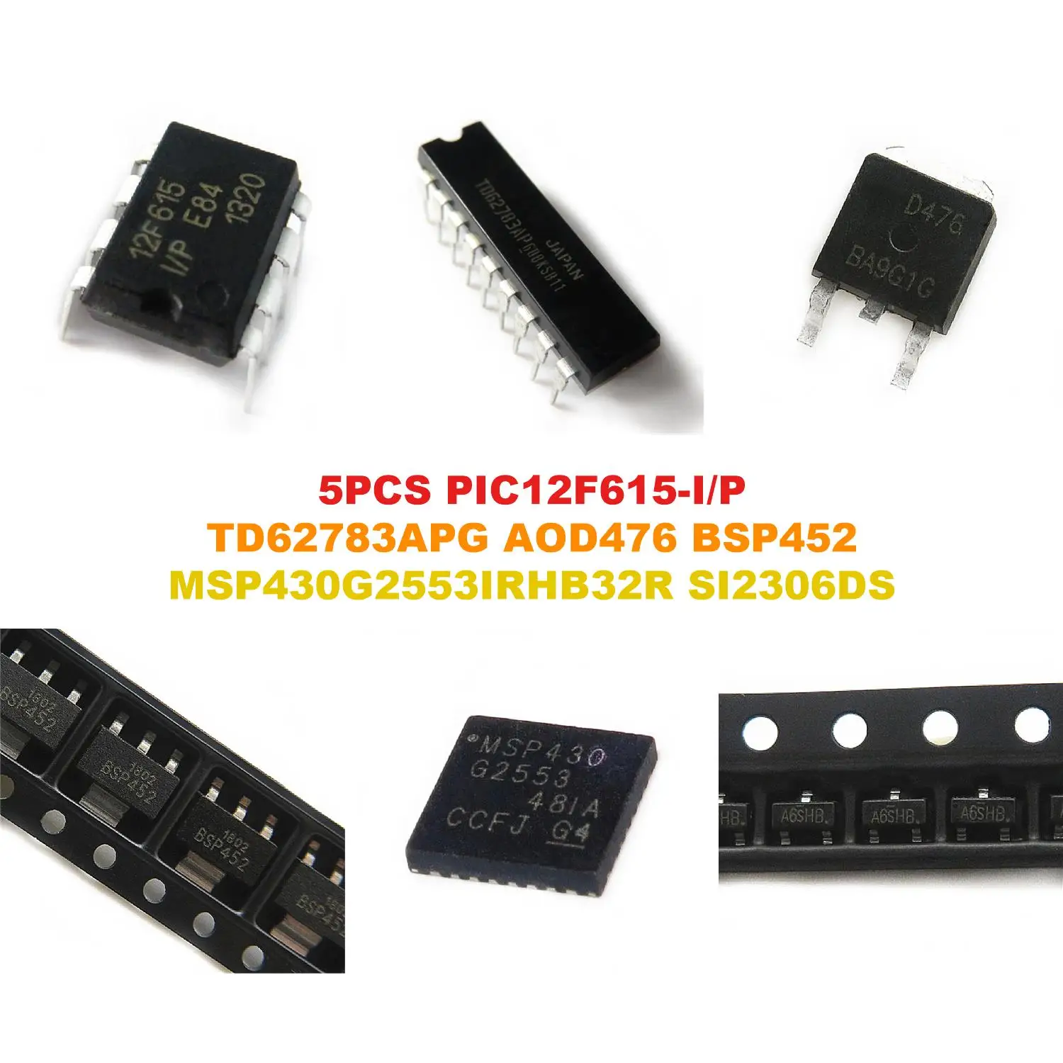 PIC12F615-I/P TD62783APG AOD476 BSP452 MSP430G2553IRHB32R SI2306DS