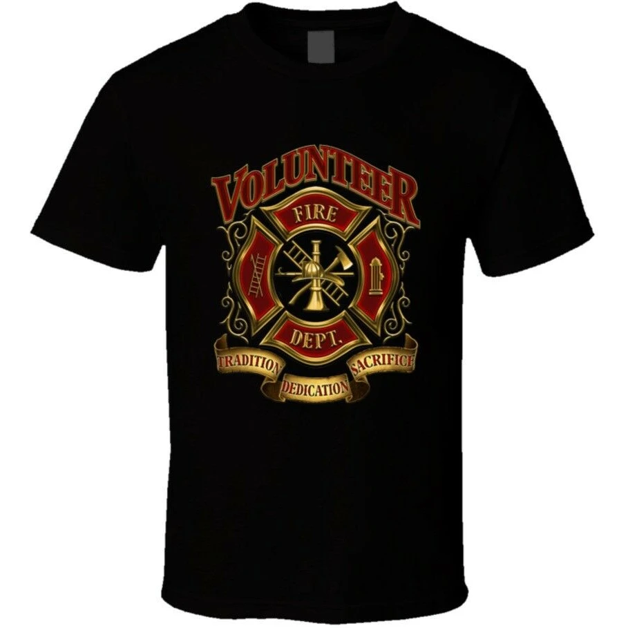 Tradition Dedication Sacrifice Fire Dept Badge Volunteer Firefighter T Shirt. New 100% Cotton Short Sleeve O-Neck Casual T-shirt