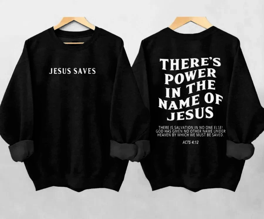 There Is Power In The Name Of Jesus Sweatshirt Funny Women Jumper Christian Pullovers