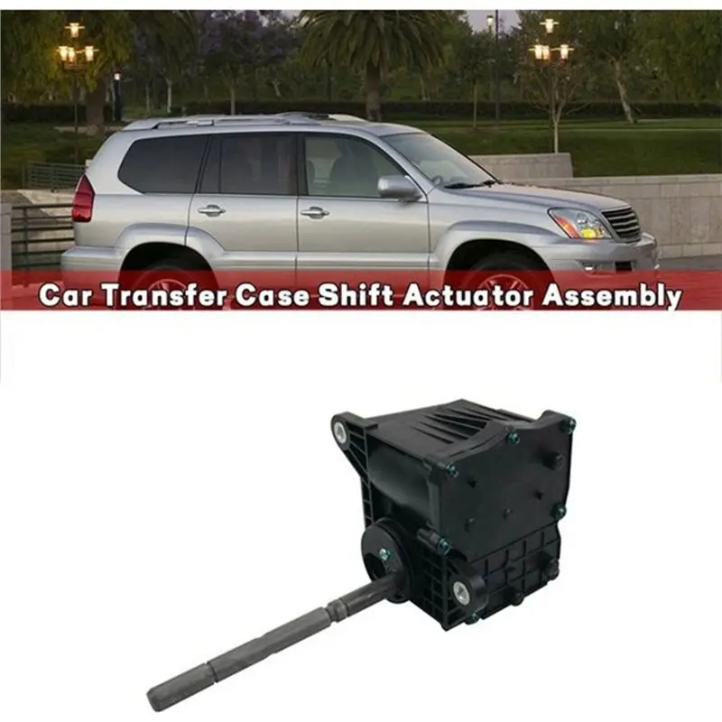 For Toyota Land Cruiser Prado Lexus GX470 4.7L 03- 09 Transfer Case Actuator 3641060080 Car Shift Actuator Assy-N25R