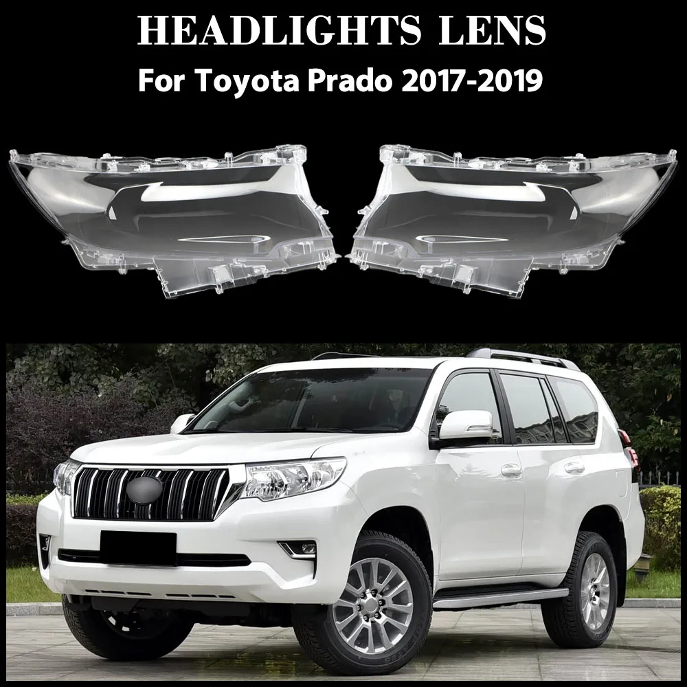 

For Toyota Prado 2017 2018 2019 Transparent Lampshade Front Headlight Shell Headlamp Cover Lens Plexiglass Auto Replacement Part