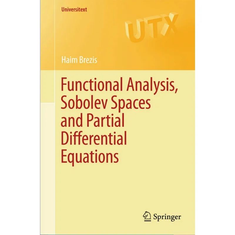 Functional Analysis, Sobolev Spaces And Partial Differential Equations