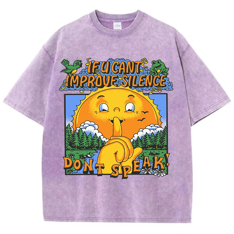 If U Can't Imporove Silence Don't Speak Design Washed T-Shirts Herren Soft Tee Trendy Tops Lose Bequeme Baumwollshorts Ärmel
