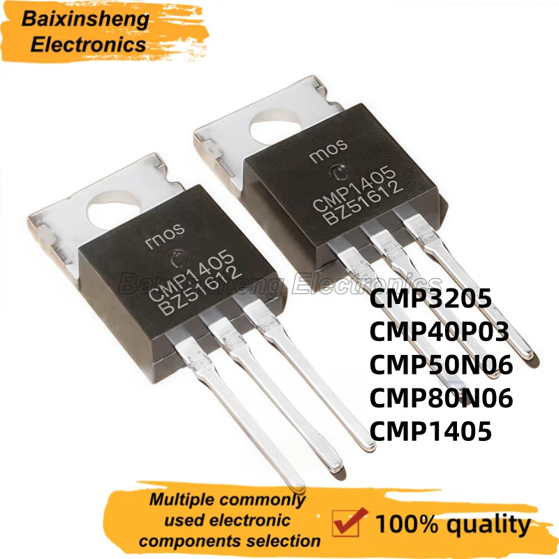 10PCS NEW Quality CMP3205 CMP40P03 CMP50N06 50N06 CMP80N06 80N06 CMP1405 TO-220 N-channel MOSField-effect Transistor