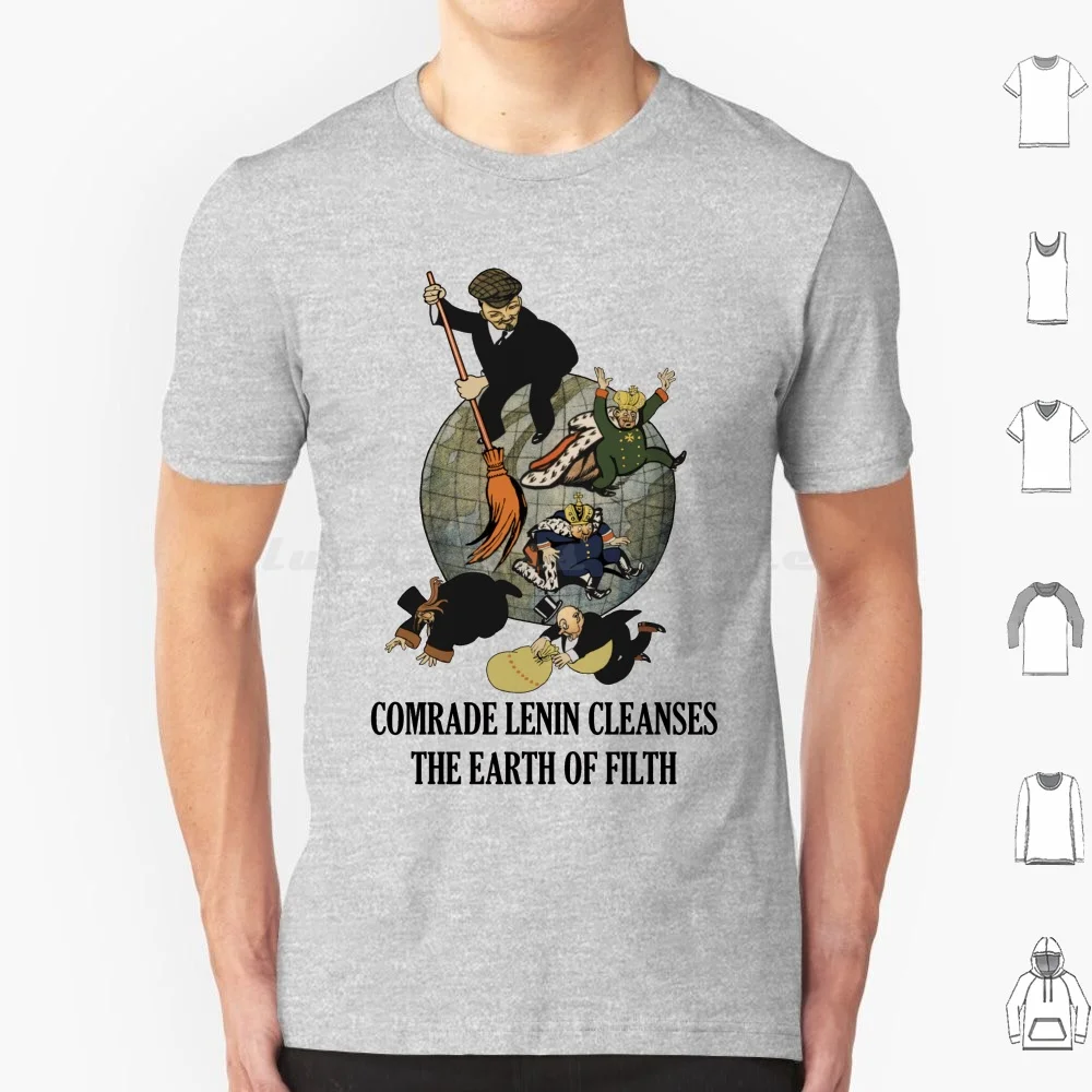 Comrade Lenin Cleanses The Earth Of Filth Translated-Soviet Propaganda , Communist , October Revolution , Ussr T Shirt Men