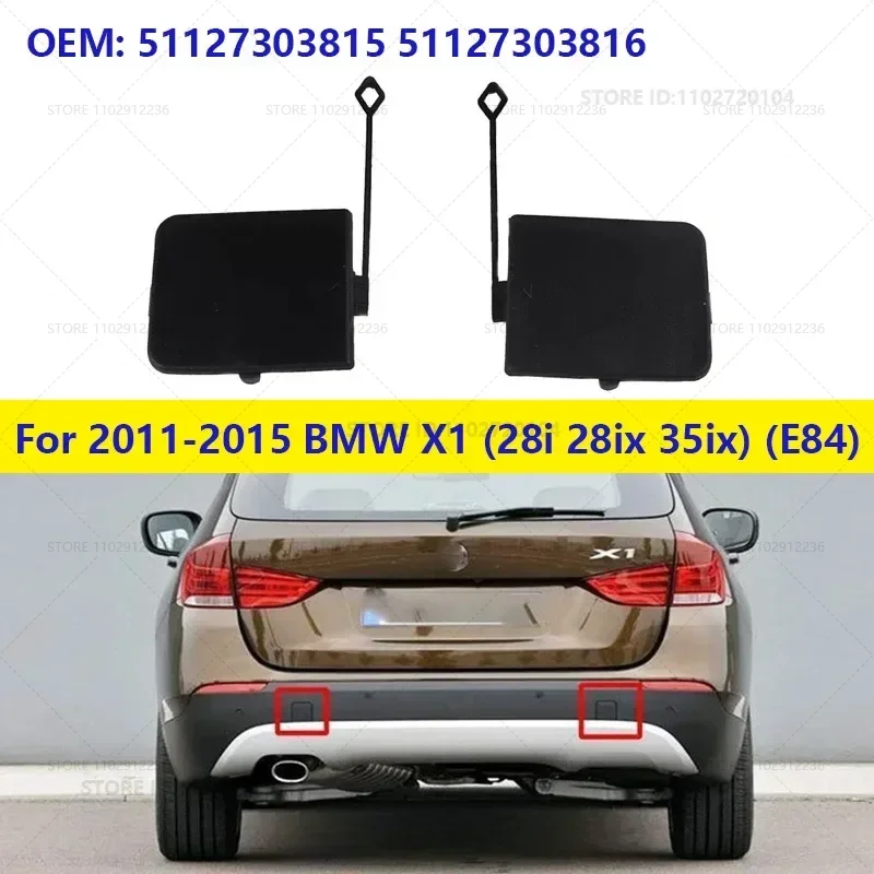 For 2011-2015 BMW X1 (28i 28ix 35ix) (E84) Rear Right Bumper Tow Eye Hook Cover Cap 51127303815 51127303816