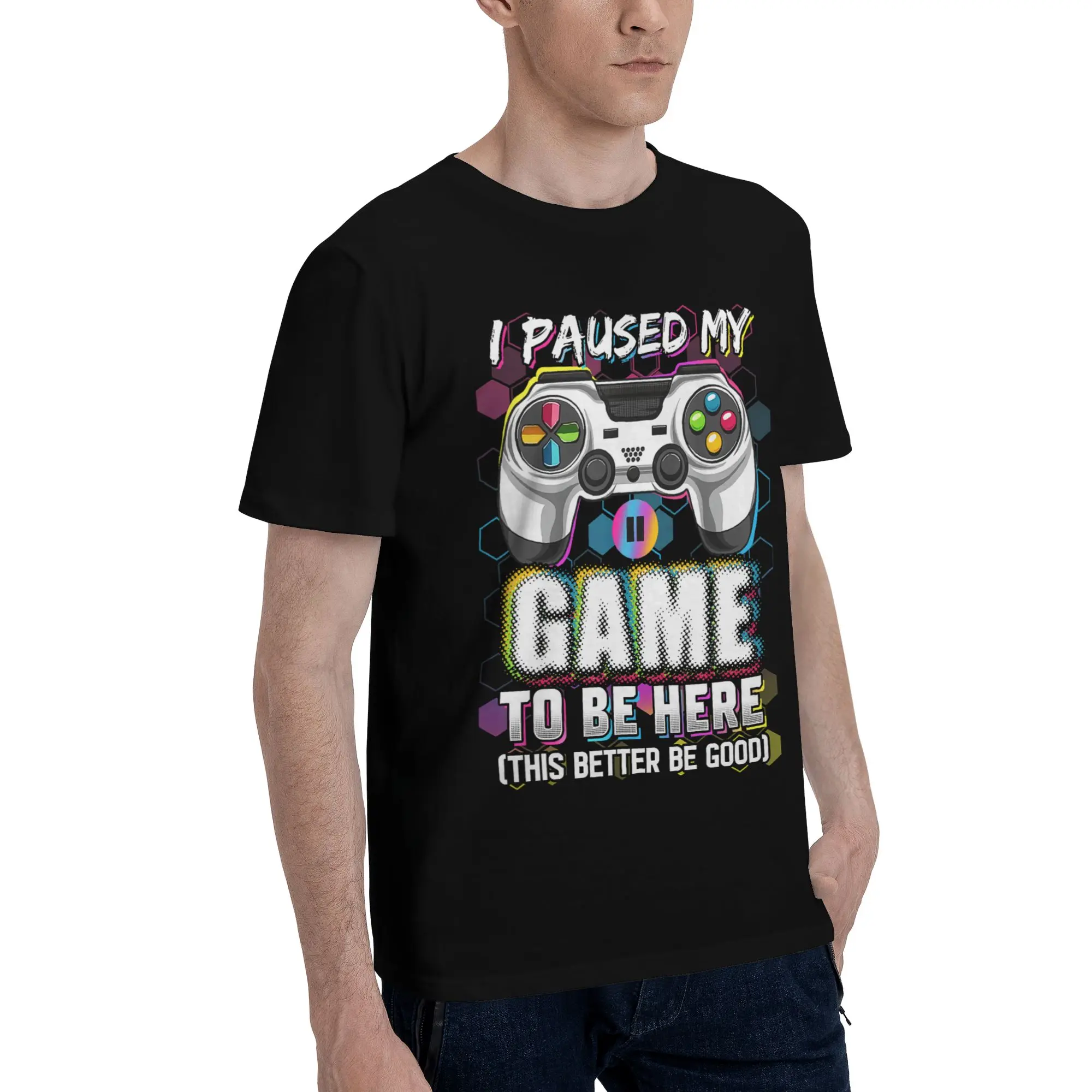 I Paused My Game To Be Here Merch Unisex T Shirts 100% Cotton Tee Printed  T-shirt Clothing