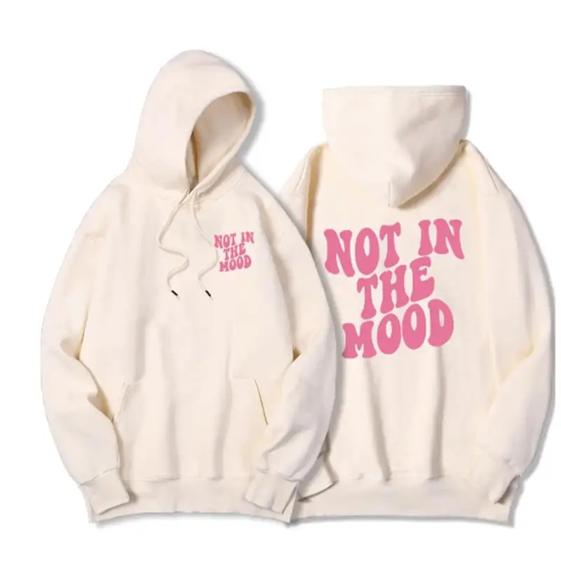 Not In The Mood Printed Hoodie Men Harajuku Fashion Quality Hoody Fleece Casual Soft Sweatshirt Autumn Oversize Sportswears