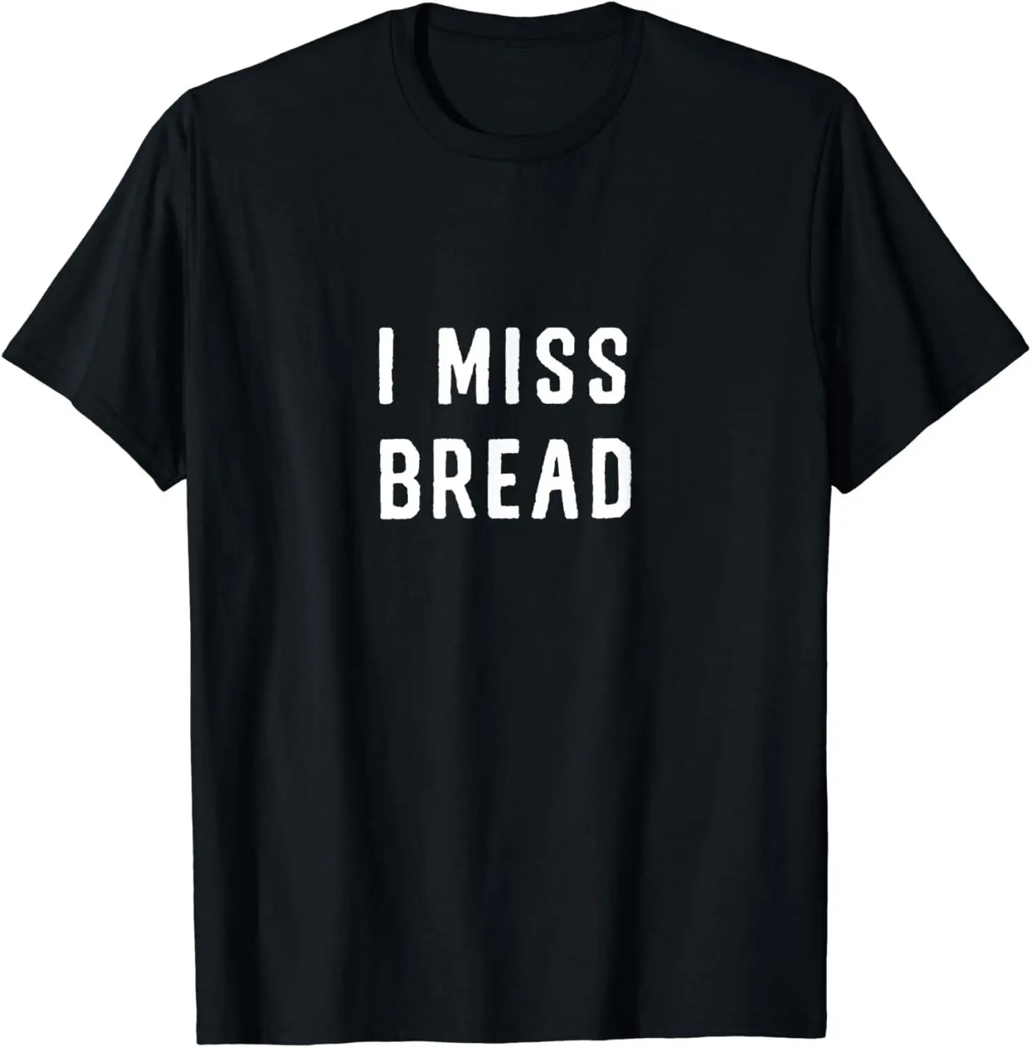 NEW! I Miss Bread Kosher Passover No Challah Matzah Jewish T-Shirt - MADE IN USA