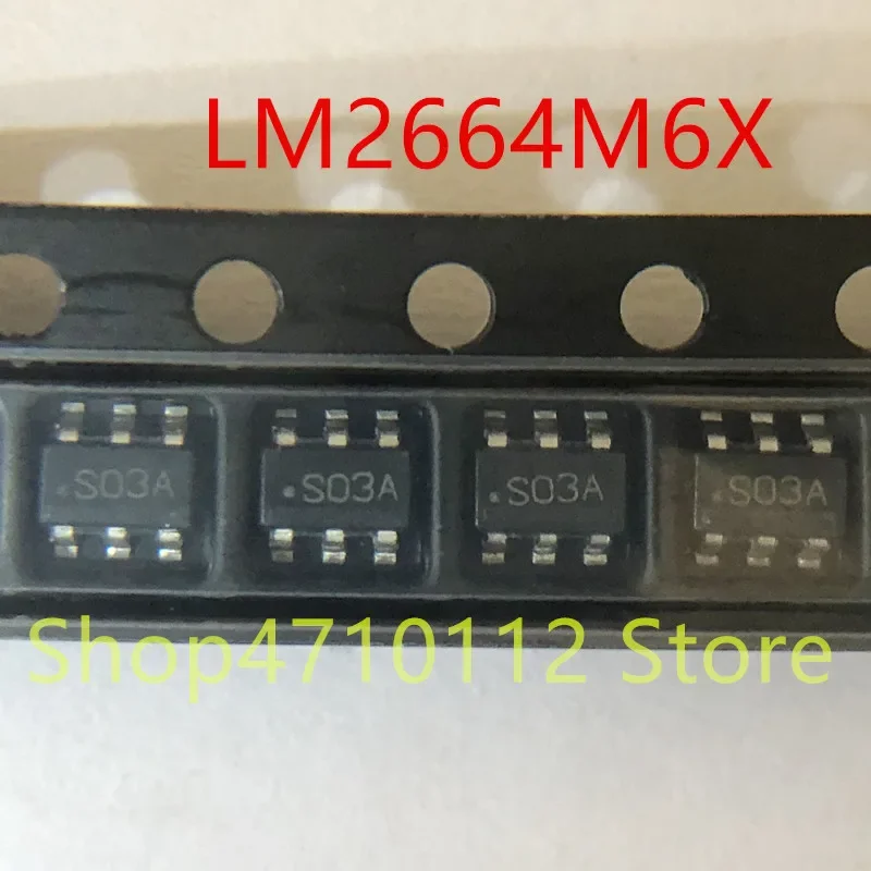 10PCS/LOT NEW  LM2664M6X LM2664M6 LM2664 MARKING S03A.LM2665M6X LM2665M6 LM2665 S04A SOT23-6