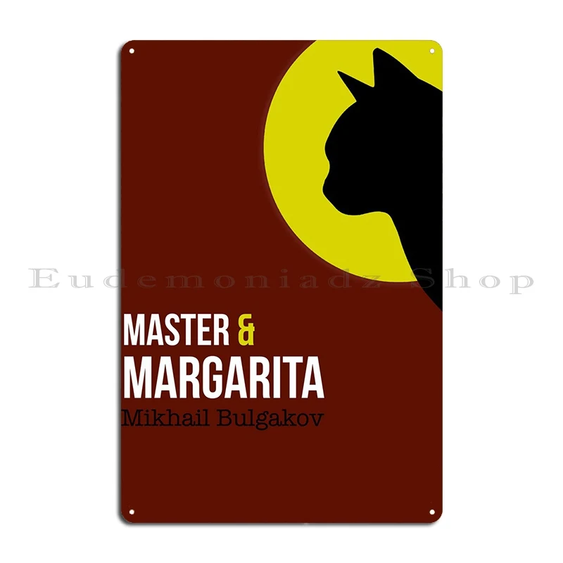 Master And Margarita Metal Plaque Poster Vintage Club Design Garage Personalized Tin Sign Poster