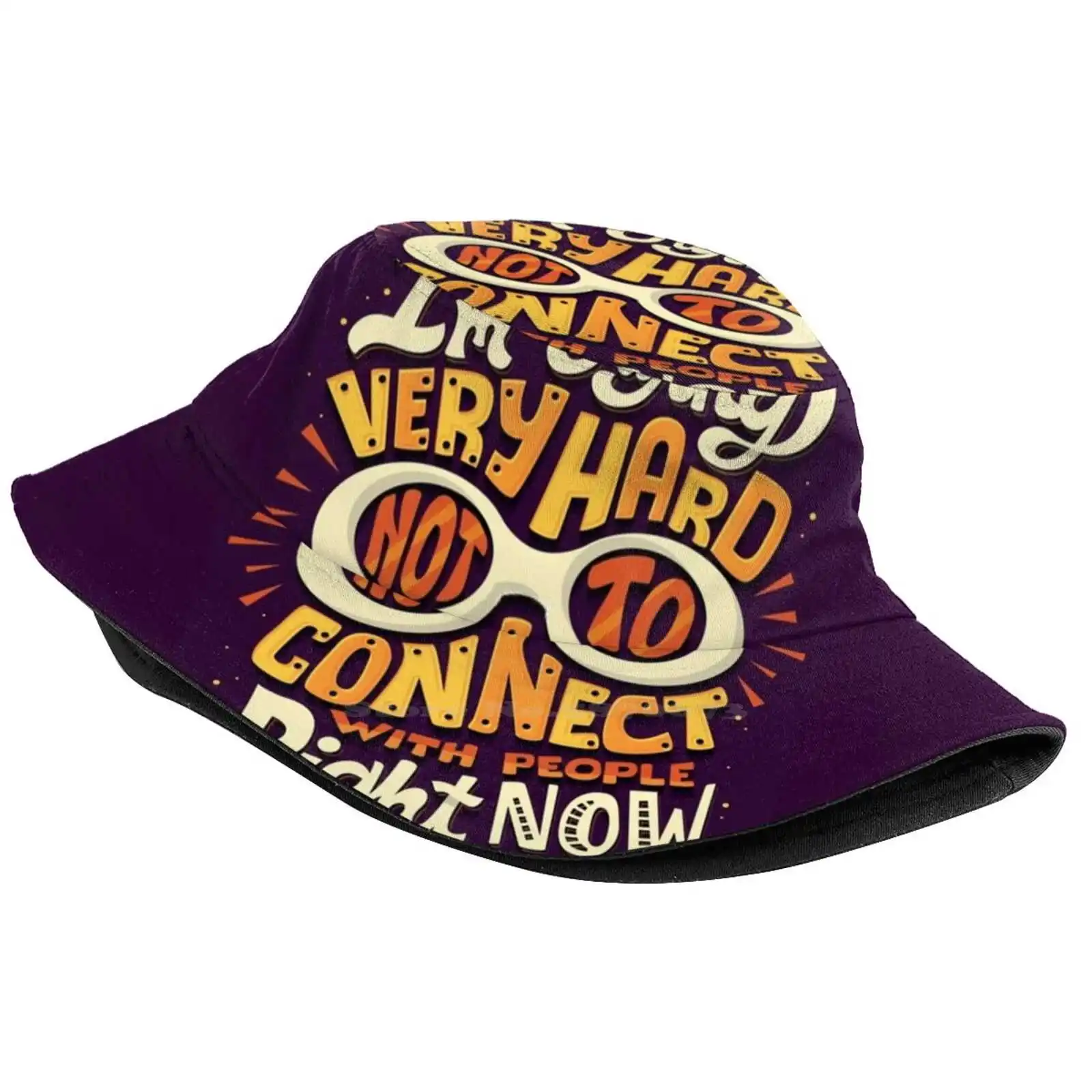 Not To Connect With People Print Bucket Hats Sun Cap Typography Pop Culture Word Art Hand Lettering Character Design Sitcom